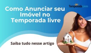 Imagem de uma mulher anunciando imovel no Temporada Livre