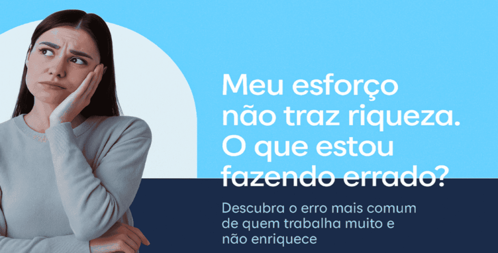 Meu esforço não traz riqueza